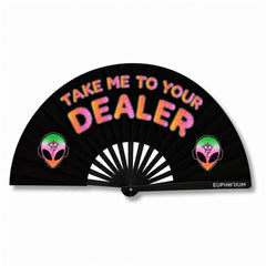 Take Me To Your Dealer Fan